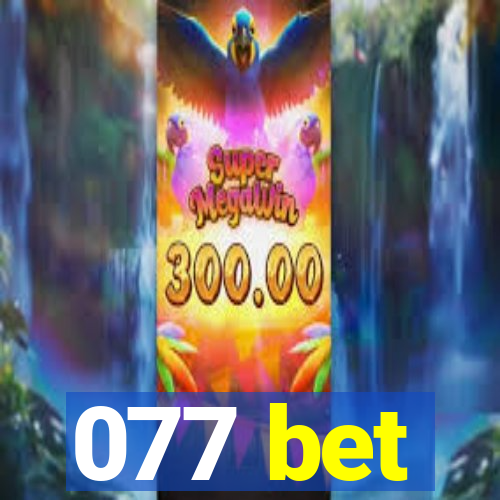 077 bet